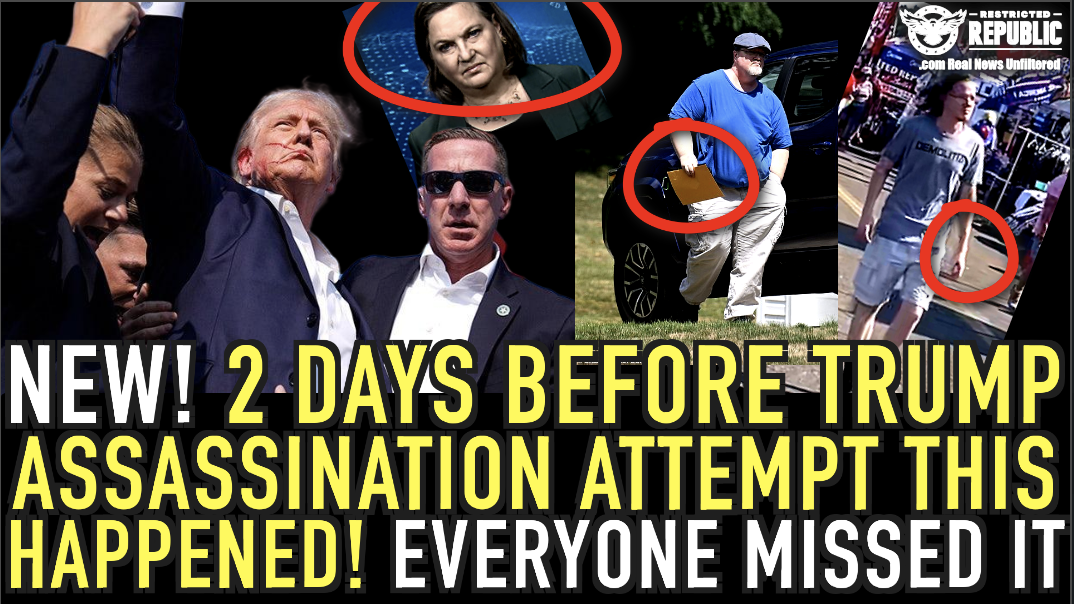 NEW! Two Days Before Trump Assassination Attempt, THIS HAPPENED & Everyone Missed It…